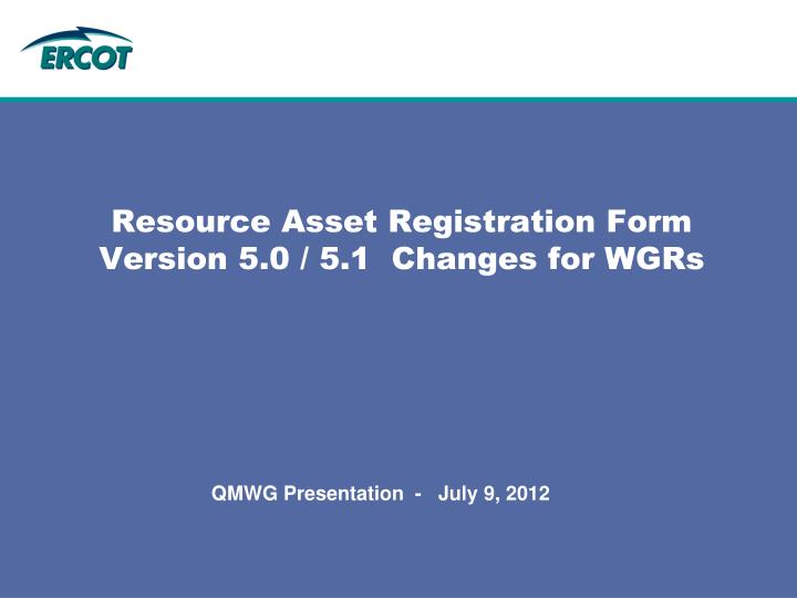 resource asset registration form version 5 0 5 1 changes for wgrs