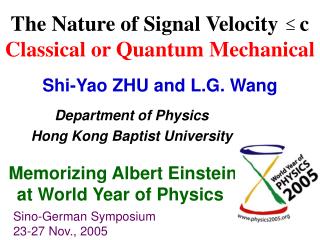 The Nature of Signal Velocity c Classical or Quantum Mechanical Shi-Yao ZHU and L.G. Wang