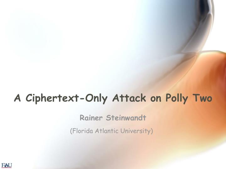 a ciphertext only attack on polly two