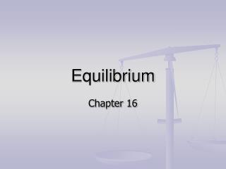 Equilibrium