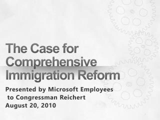 The Case for Comprehensive Immigration Reform