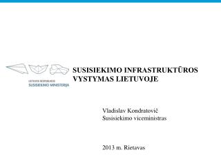 susisiekimo infrastrukt ros vystymas lietuvoje