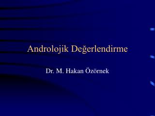 androlojik de erlendirme