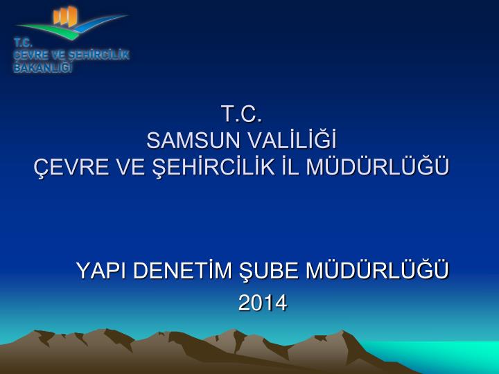 t c samsun val l evre ve eh rc l k l m d rl