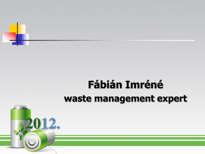 f bi n imr n waste management expert
