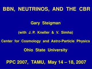 BBN, NEUTRINOS, AND THE CBR