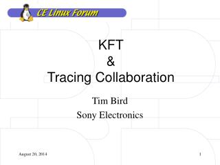 KFT &amp; Tracing Collaboration