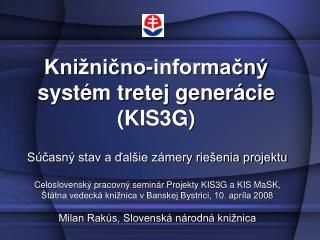 Knižnično-informačný systém tretej generácie (KIS3G)