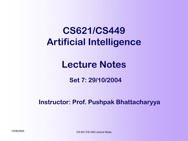 cs621 cs449 artificial intelligence lecture notes