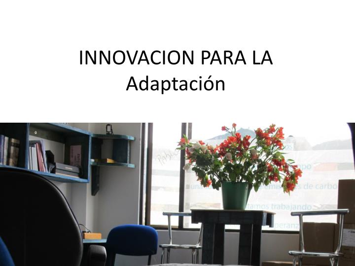 innovacion para la adaptaci n