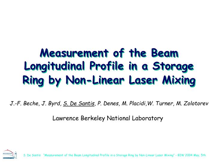 measurement of the beam longitudinal profile in a storage ring by non linear laser mixing