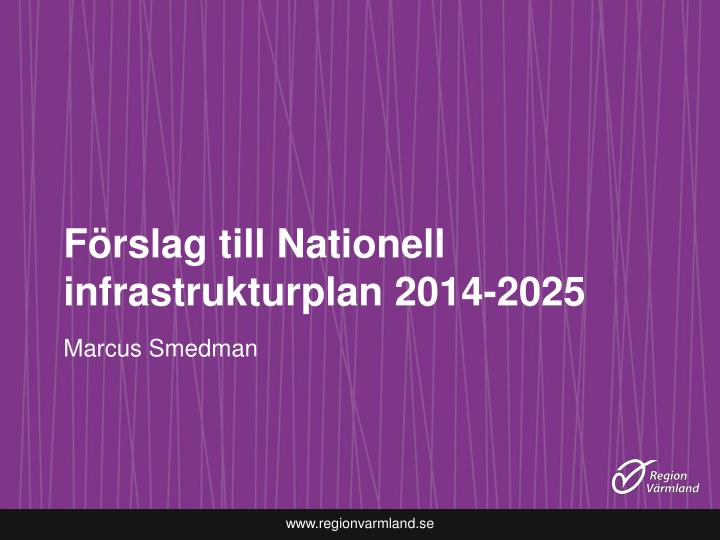 f rslag till nationell infrastrukturplan 2014 2025