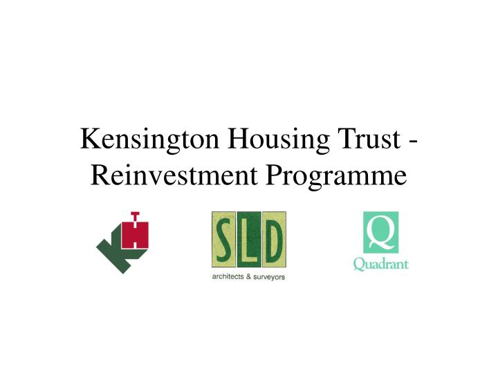 kensington housing trust reinvestment programme