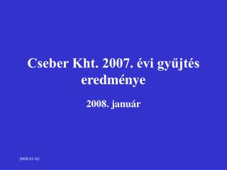 cseber kht 2007 vi gy jt s eredm nye