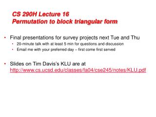 CS 290H Lecture 16 Permutation to block triangular form