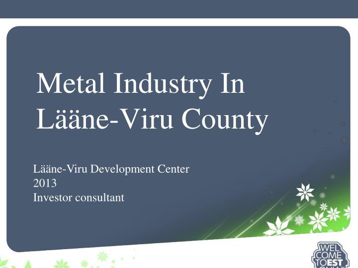 metal industry in l ne viru county