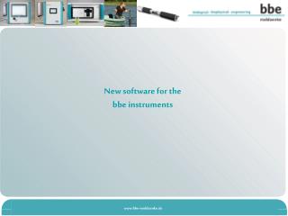 New software for the bbe instruments