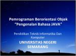 Pemrograman Berorientasi Objek “Pengenalan Bahasa JAVA” - slide 1