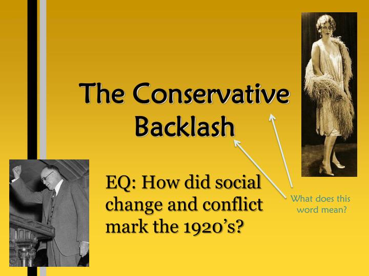 the conservative backlash