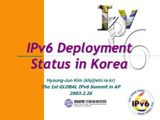 IPv6 Deployment Status in Korea