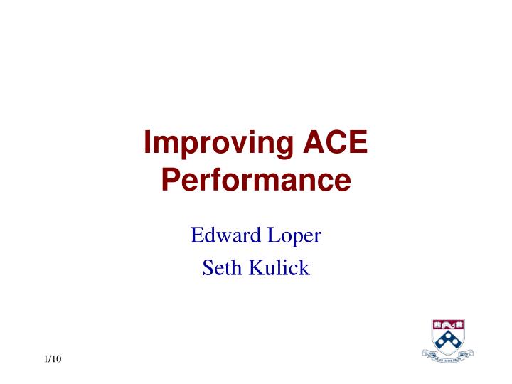 improving ace performance