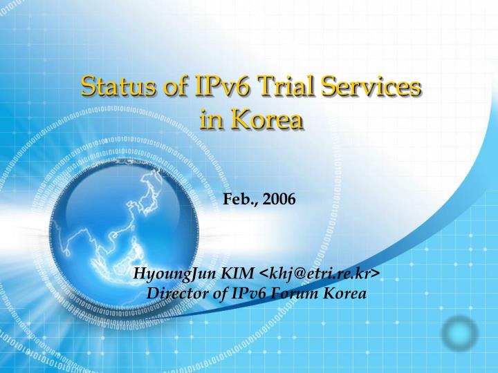 status of ipv6 trial services in korea