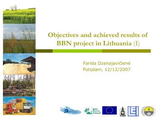 Objectives and achieved results of BBN project in Lithuania (I)