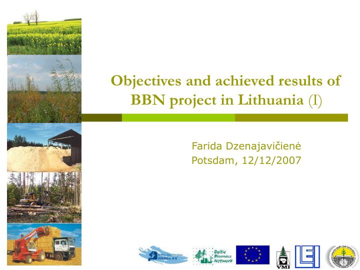 objectives and achieved results of bbn project in lithuania i