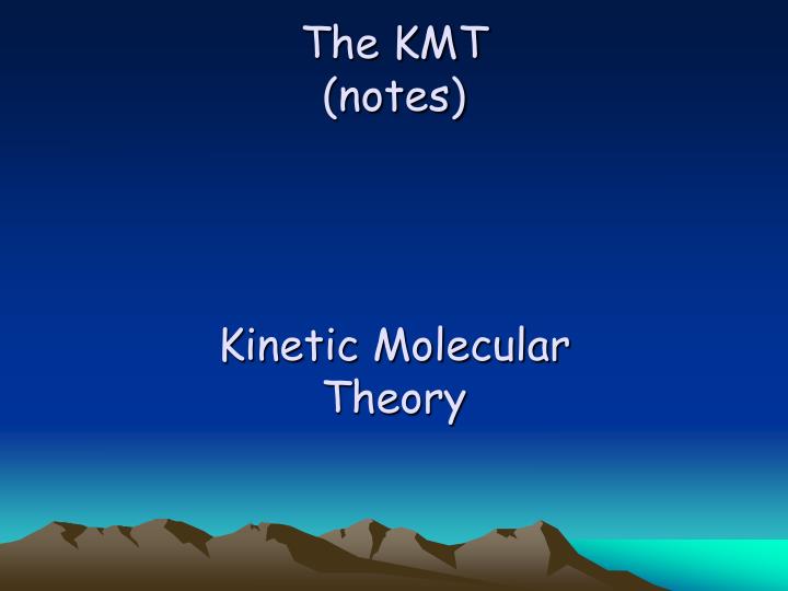 the kmt notes