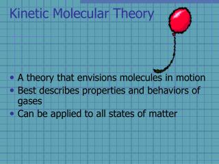 Kinetic Molecular Theory