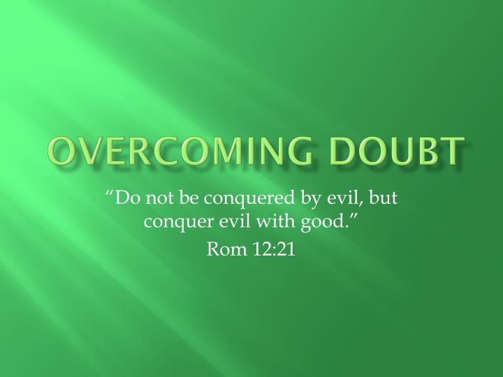 overcoming doubt