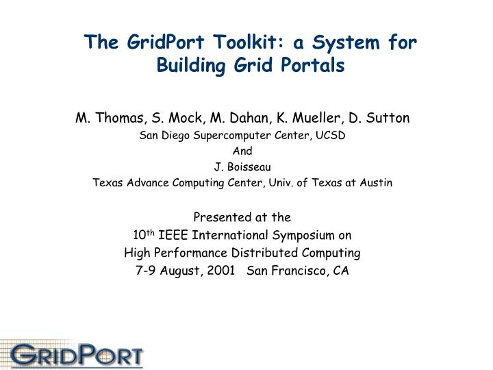 the gridport toolkit a system for building grid portals