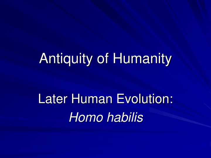 antiquity of humanity