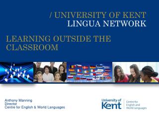 / UNIVERSITY OF KENT LINGUA NETWORK