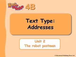 Text Type: Addresses