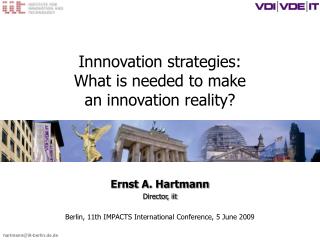 Innnovation strategies: What is needed to make an innovation reality?