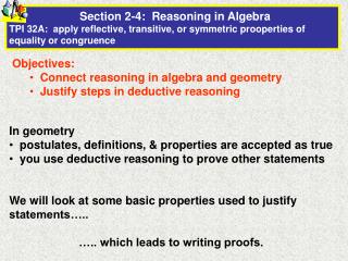 Objectives: Connect reasoning in algebra and geometry Justify steps in deductive reasoning