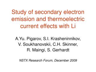 Study of secondary electron emission and thermoelectric current effects with Li
