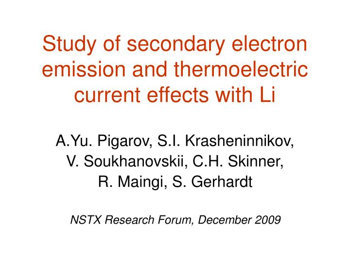 study of secondary electron emission and thermoelectric current effects with li