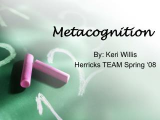 Metacognition