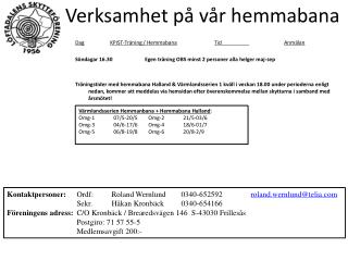verksamhet p v r hemmabana