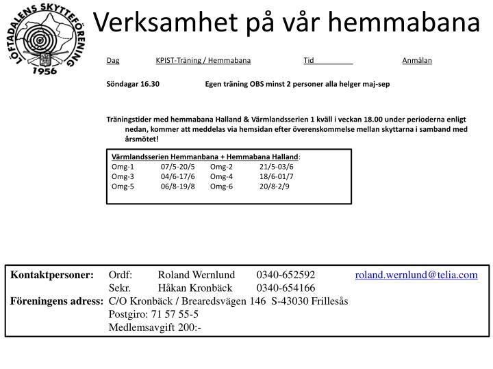 verksamhet p v r hemmabana