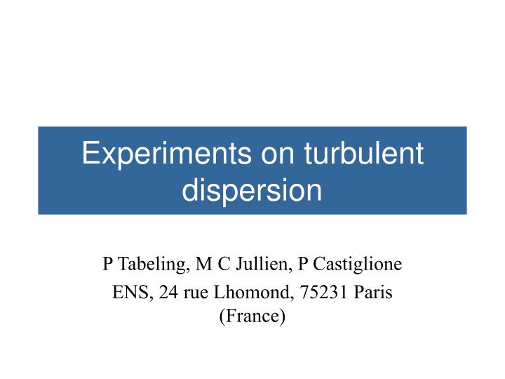 experiments on turbulent dispersion