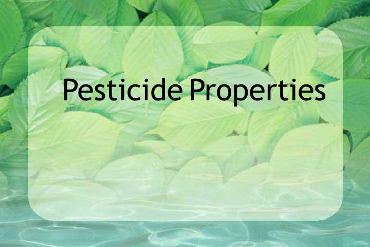 pesticide properties