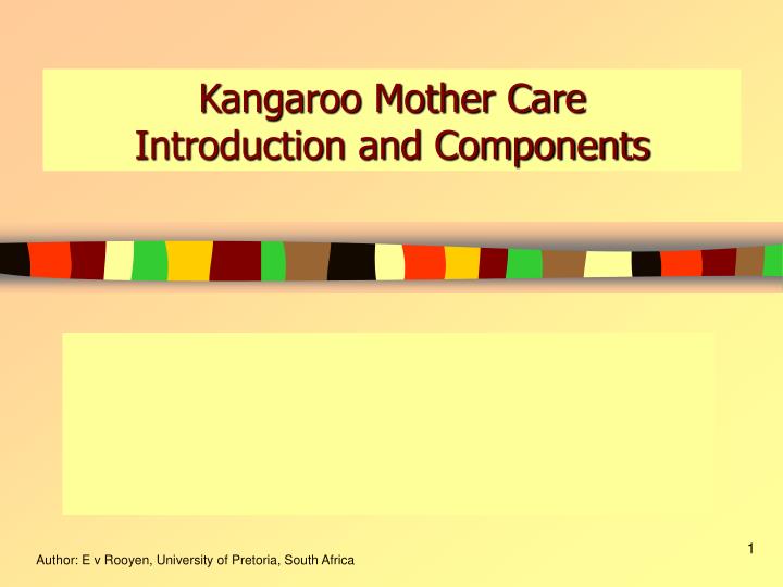 kangaroo mother care introduction and components