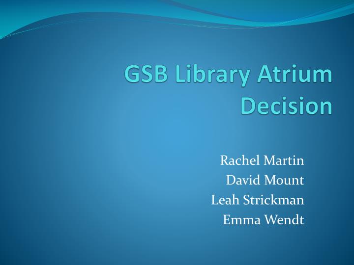 gsb library atrium decision