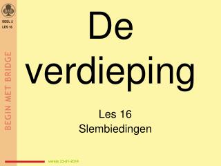 De verdieping