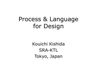 Process &amp; Language for Design