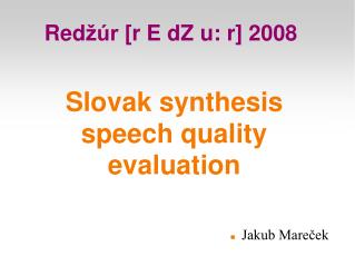 Slovak synthesis speech quality evaluation