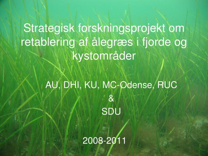 strategisk forskningsprojekt om retablering af legr s i fjorde og kystomr der